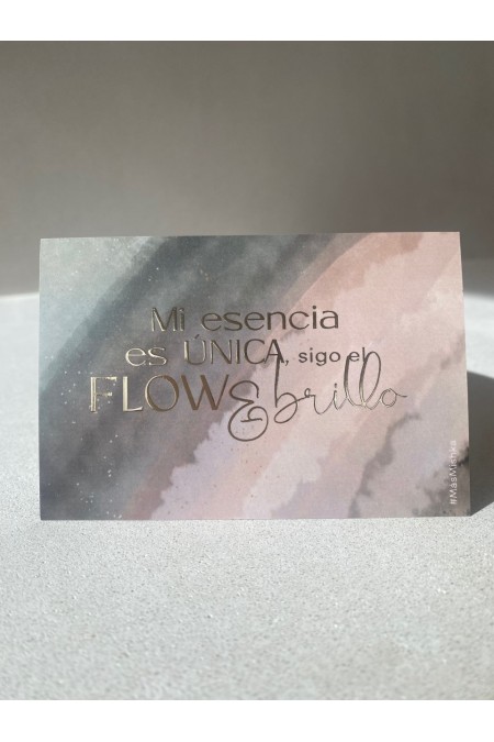 Mi esencia es única, sigo el Flow & brillo